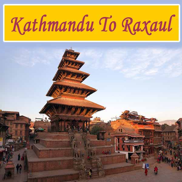 Trip from Kathmandu to Raxaul