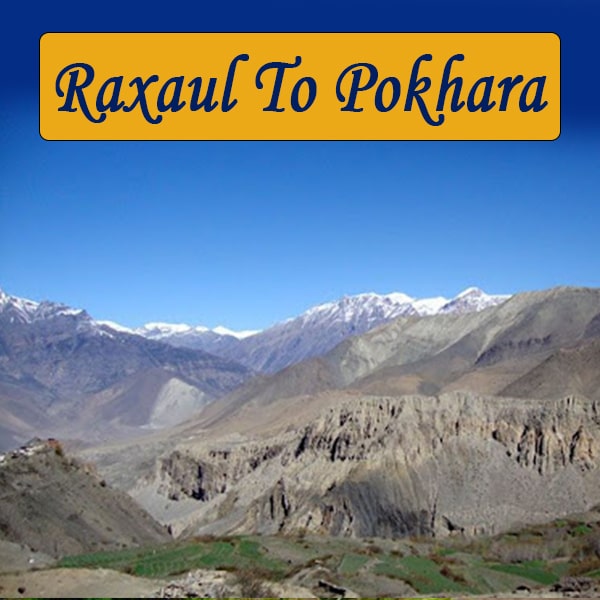 Trip from Raxaul to Pokhara