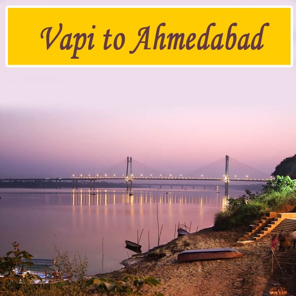 Trip from Vapi to Ahmedabad